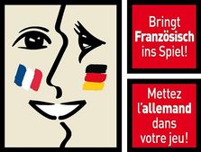 "Mettez l'allemand dans votre jeu ! - Bringt Französisch ins Spiel !" (FplusD)